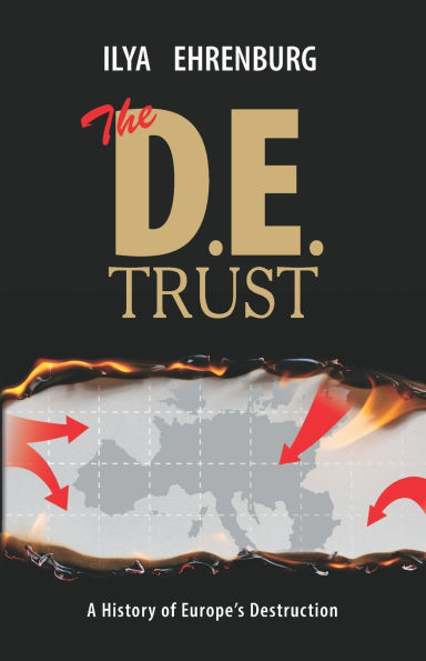 The D.E. Trust: A History of Europe's Destruction