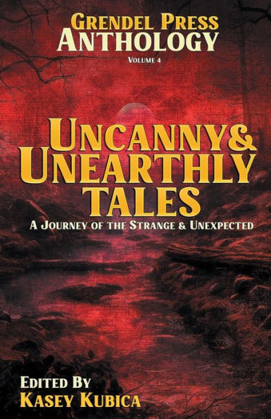 Uncanny & Unearthly Tales: A Grendel Press