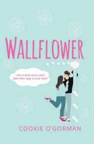 Title: Wallflower - Special Edition, Author: Cookie O'Gorman