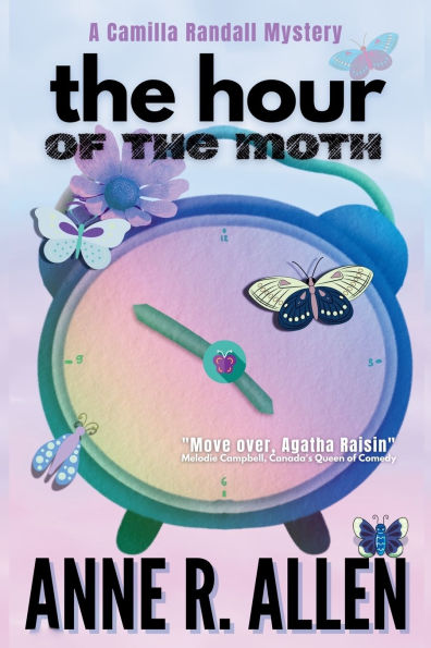 The Hour of the Moth: a Camilla Randall Mystery