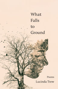 Free ipad books download What Falls to Ground DJVU PDB PDF by Lucinda Trew (English Edition)