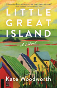 Download ebook format epub Little Great Island: A Novel by Kate Woodworth