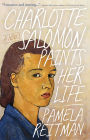 Charlotte Salomon Paints Her Life: A Novel