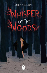 Title: Whisper Of The Woods, Author: Ennun Ana Iurov
