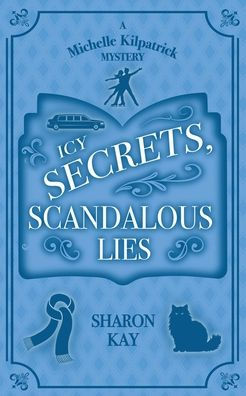 Icy Secrets, Scandalous Lies
