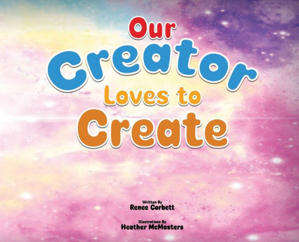 Our Creator Loves to Create
