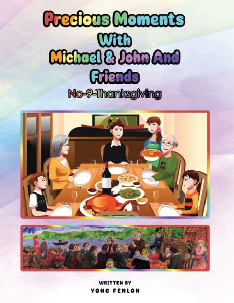 Precious Moments with Michael & John and Friends No. 9: 9 - Thanksgiving
