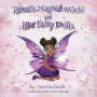 Trina's Magical Wand and Her Fairy Dolls