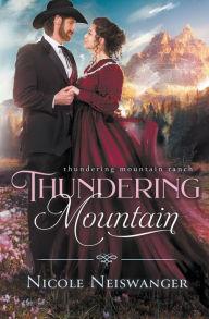 Title: Thundering Mountain, Author: Nicole Neiswanger