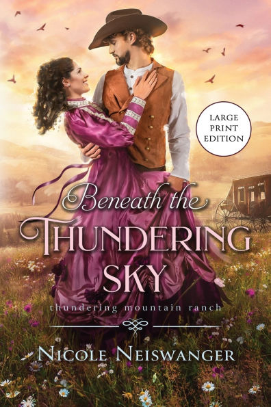 Beneath the Thundering Sky: A Secret Baby Western Historical Romance (Large Print)