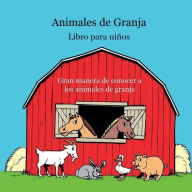 Title: Libro infantil animado de animales de granja: Gran manera de conocer a los animales de granja, Author: Billy Grinslott