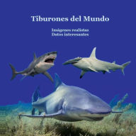 Title: Tiburones Del Mundo Libro para Niï¿½os: Gran Manera para Que Los Niï¿½os Conozcan a Los Tiburones de Todo el Mundo, Author: Billy Grinslott