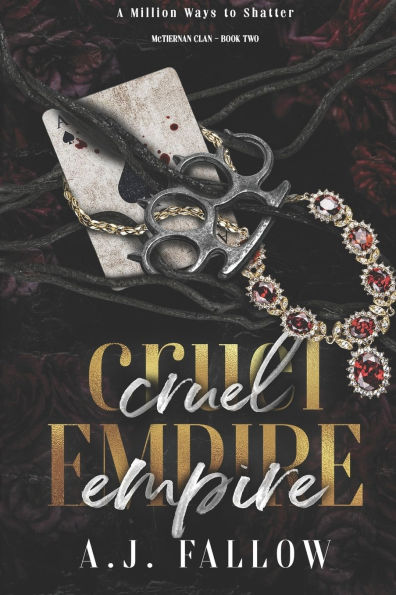 Cruel Empire: A Dark Star-Crossed Lovers Irish Mob Romance