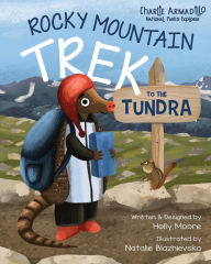 Title: Charlie Armadillo - National Parks Explorer - Rocky Mountain Trek to the Tundra, Author: Holly Moore