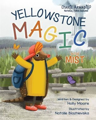 Charlie Armadillo - National Parks Explorer Yellowstone Magic the Mist