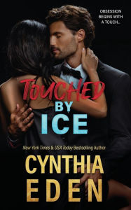 Title: Touched By Ice, Author: Cynthia Eden