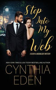 Title: Step Into My Web, Author: Cynthia Eden