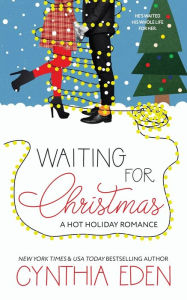 Title: Waiting For Christmas, Author: Cynthia Eden