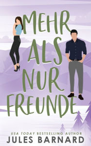 Title: Mehr als nur Freunde, Author: Jules Barnard