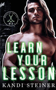 Ebook forums download Learn Your Lesson 9781960649263  in English by Kandi Steiner