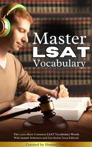 Title: Master LSAT Vocabulary: The 1,200 Most Common LSAT Vocabulary Words with Sample Sentences and Fun Stories [2025 Edition], Author: Shmuel Levi