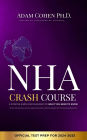 NHA Crash Course Study Guide: A Concise Simplified Summary of What You Need to Know to Pass the National Health Career Association Certified Phlebotomy Technician Examination