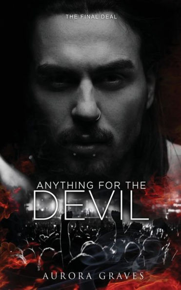 Anything for the Devil: The Final Deal