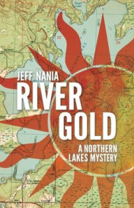 Audio book mp3 downloads River Gold: A Northern Lakes Mystery by Jeff Nania English version PDB 9781960681126