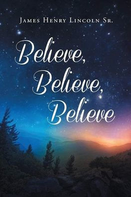 Believe, Believe