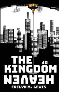 Free download ebooks in pdf form The Kingdom of Heaven by Evelyn M Lewis, Evelyn M Lewis, Evelyn M Lewis, Evelyn M Lewis  English version