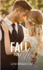 Fall for Me