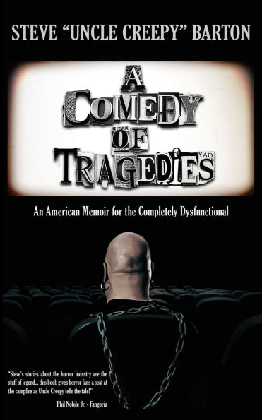 A Comedy of Tragedies: An American Memoir for the Completely Dysfunctional