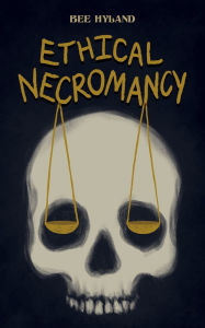 English free ebooks download pdf Ethical Necromancy