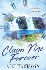 English book downloading Claim Me Forever (Alternate Paperback)