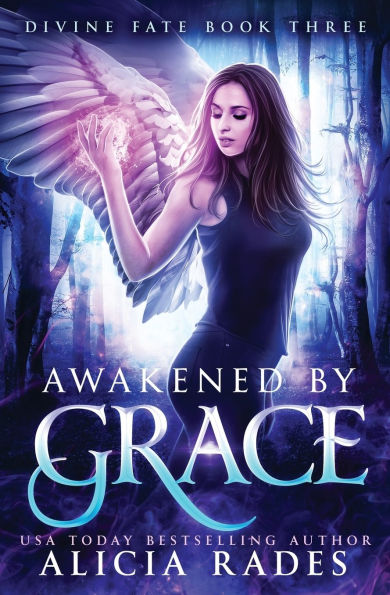 Awakened by Grace: Divine Fate Trilogy