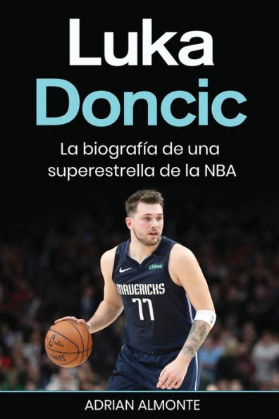 Luka Doncic: la biografía de una superestrella NBA