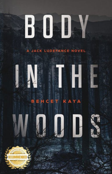 Body the Woods: A Jack Ludefance Novel