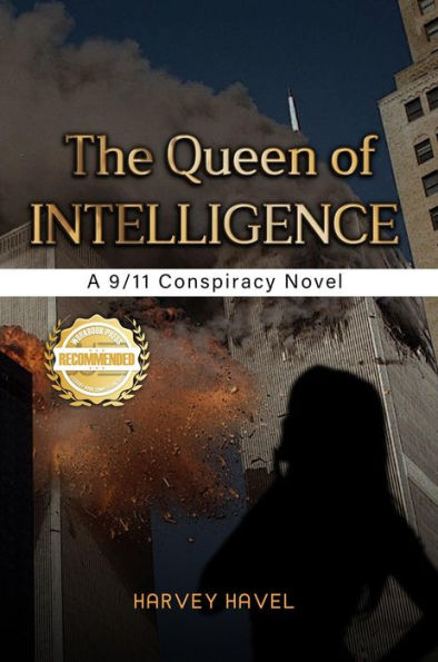 The Queen of Intelligence: A 9/11 Conspiracy Novel