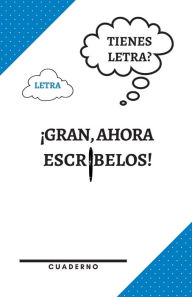 Title: ï¿½Tienes Letra? Gran, ahora escrï¿½belos! Un cuaderno que te ayudarï¿½ a recordar lo importante!: Cuaderno de notas Cuaderno en blanco con rayas para adolescentes, estudiantes universitarios, jï¿½venes adultos y cualqu, Author: 1 Family Publishing LLC