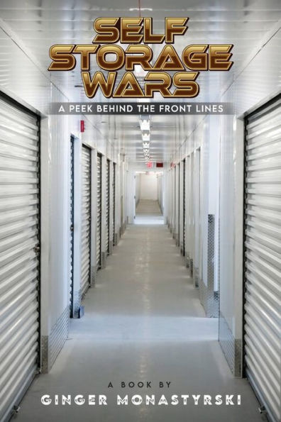 Self Storage Wars: A Peek Behind The Front Lines