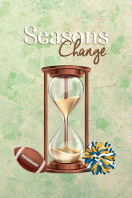 Title: Seasons Change: A Young Adult Novel, Author: Natalie Gould