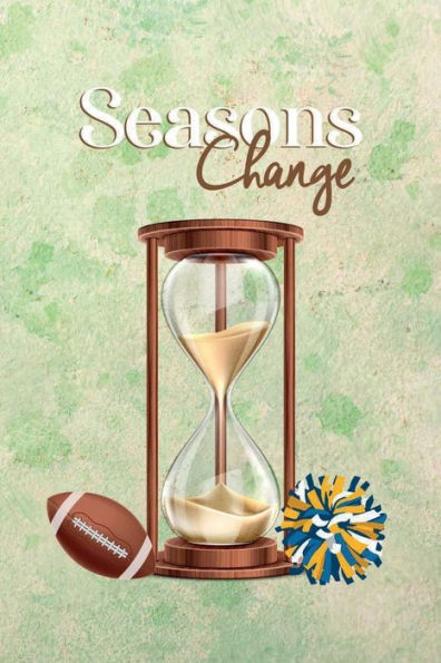 Seasons Change: A Young Adult Novel