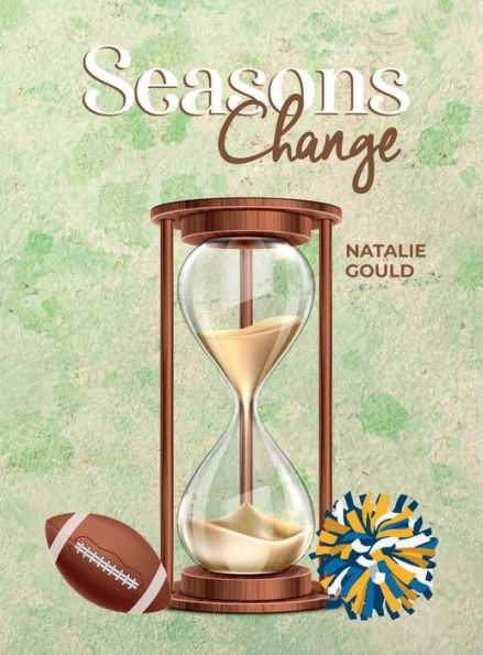 Seasons Change: A Young Adult Novel