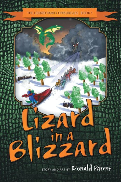 Lizard a Blizzard: The Lezard Family Chronicles