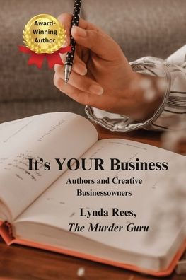 It's YOUR Business: Authors and Creative Businessowners