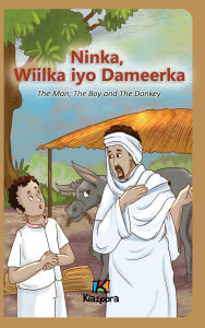 Title: Ninka, Wiilka iyo Dameerka - Somali Children's Book, Author: Kiazpora