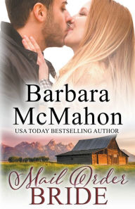 Title: Mail Order Bride, Author: Barbara McMahon