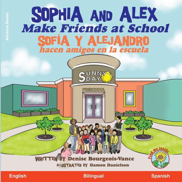 Sophia and Alex Make Friends at School: Sofía y Alejandro hacen amigos en la escuela