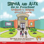 Sophia and Alex Go to Preschool: Սոֆյան և Ալեքսը գնում են դպրոց