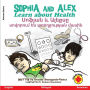 Sophia and Alex Learn About Health: Սոֆյան և Ալեքսը սովորում են առողջու